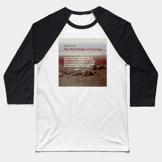 The Red Badge of Courage image/text Baseball T-Shirt by KayeDreamsART